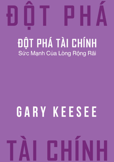 Đột Phá Tài Chính: Sức Mạnh Của Lòng Rộng Rãi Cover